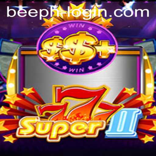 Super777II: A Dive into the Exciting World of BEE.PH Gaming
